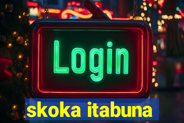 skoka itabuna